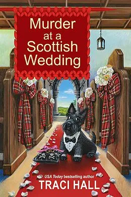 E-Book (epub) Murder at a Scottish Wedding von Traci Hall