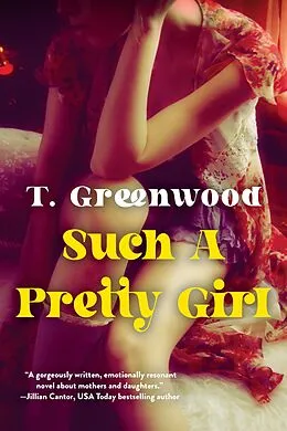 E-Book (epub) Such a Pretty Girl von T. Greenwood