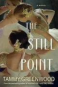E-Book (epub) The Still Point von Tammy Greenwood