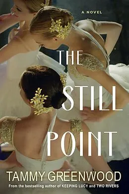 E-Book (epub) The Still Point von Tammy Greenwood