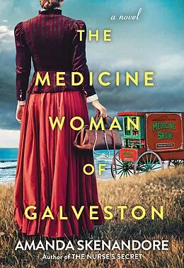 E-Book (epub) The Medicine Woman of Galveston von Amanda Skenandore
