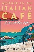 Fester Einband Murder in an Italian Café von Michael Falco