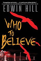 Couverture cartonnée Who to Believe de Edwin Hill