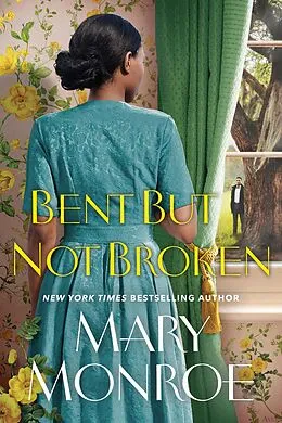 E-Book (epub) Bent but Not Broken von Mary Monroe