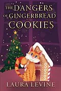 E-Book (epub) The Dangers of Gingerbread Cookies von Laura Levine