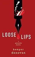 E-Book (epub) Loose Lips von Kemper Donovan