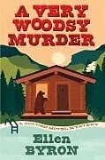 Couverture cartonnée A Very Woodsy Murder de Ellen Byron