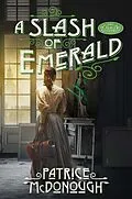 E-Book (epub) A Slash of Emerald von Patrice McDonough