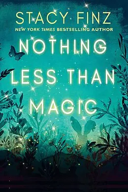 E-Book (epub) Nothing Less than Magic von Stacy Finz