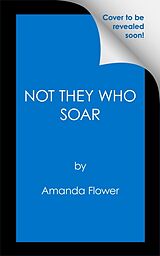 Livre Relié Not They Who Soar de Amanda Flower