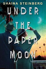 Couverture cartonnée Under the Paper Moon de Shaina Steinberg