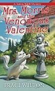 Couverture cartonnée Mrs. Morris and the Venomous Valentine de Traci Wilton