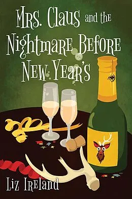 E-Book (epub) Mrs. Claus and the Nightmare Before New Year's von Liz Ireland