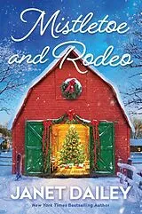 Kartonierter Einband Mistletoe and Rodeo von Janet Dailey