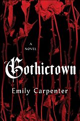 Livre Relié Gothictown de Emily Carpenter