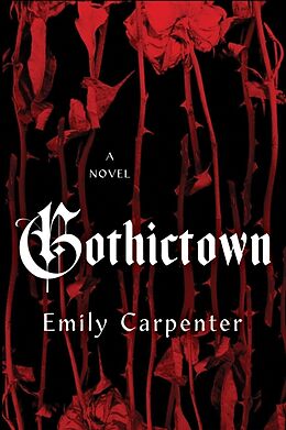 Livre Relié Gothictown de Emily Carpenter