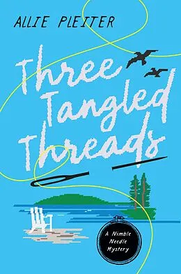 E-Book (epub) Three Tangled Threads von Allie Pleiter