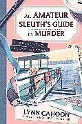 Livre Relié An Amateur Sleuths Guide to Murder de Lynn Cahoon