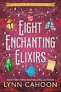 E-Book (epub) Eight Enchanting Elixirs von Lynn Cahoon