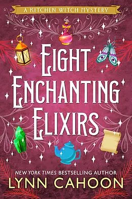 E-Book (epub) Eight Enchanting Elixirs von Lynn Cahoon