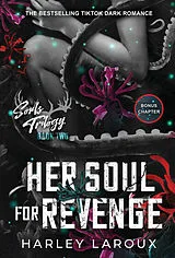 Kartonierter Einband Her Soul for Revenge von Harley Laroux