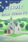 Couverture cartonnée Murder at an Irish Wedding de Carlene O'Connor