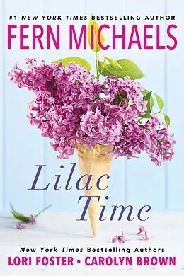 E-Book (epub) Lilac Time von Fern Michaels, Carolyn Brown, Lori Foster