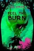 Kartonierter Einband Feel the Burn von G A Aiken