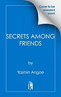 E-Book (epub) Secrets Among Friends von Yasmin Angoe