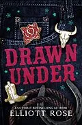 E-Book (epub) Drawn Under von Elliott Rose