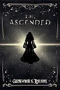 Kartonierter Einband The Ascended von Parker Lennox, Bree Grenwich