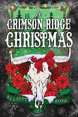E-Book (epub) A Crimson Ridge Christmas von Elliott Rose