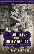E-Book (epub) The Gorilla Man and the Empress of Steak von Randy Fertel