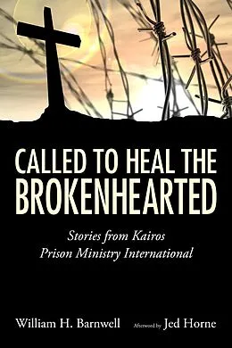 E-Book (epub) Called to Heal the Brokenhearted von William H. Barnwell