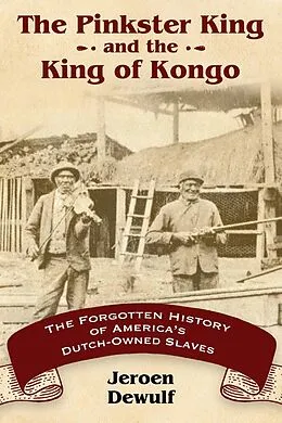 E-Book (epub) The Pinkster King and the King of Kongo von Jeroen Dewulf
