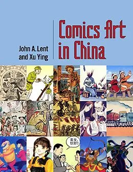 E-Book (epub) Comics Art in China von John A. Lent, Ying Xu