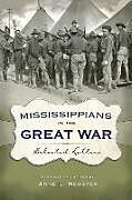Couverture cartonnée Mississippians in the Great War de Anne L Webster