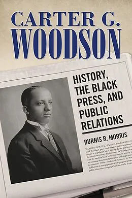 ePUB Carter G. Woodson von Burnis R. Morris
