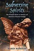 E-Book (epub) Subversive Spirits von Robin Roberts