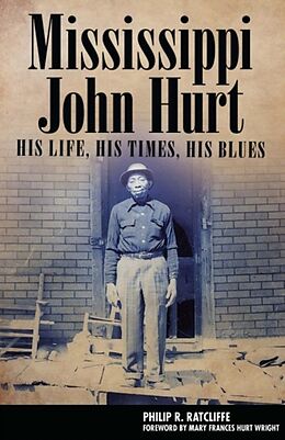 Couverture cartonnée Mississippi John Hurt de Philip R Ratcliffe