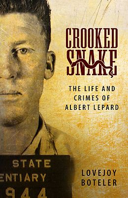 eBook (epub) Crooked Snake de Lovejoy Boteler