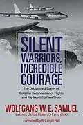 ePUB Silent Warriors, Incredible Courage von Wolfgang W. E. Samuel
