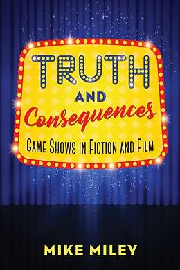 E-Book (epub) Truth and Consequences von Mike Miley
