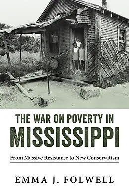 E-Book (epub) The War on Poverty in Mississippi von Emma J. Folwell