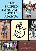 E-Book (epub) The Sacred Language of the Abakuá von Lydia Cabrera