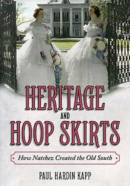 E-Book (epub) Heritage and Hoop Skirts von Paul Hardin Kapp