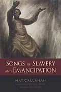 E-Book (epub) Songs of Slavery and Emancipation von Mat Callahan