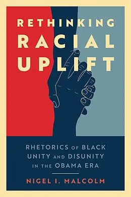E-Book (epub) Rethinking Racial Uplift von Nigel I. Malcolm