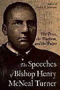 ePUB The Speeches of Bishop Henry McNeal Turner von 