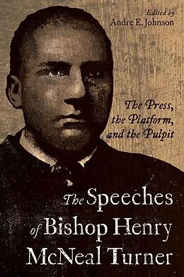 ePUB The Speeches of Bishop Henry McNeal Turner von 